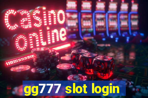 gg777 slot login