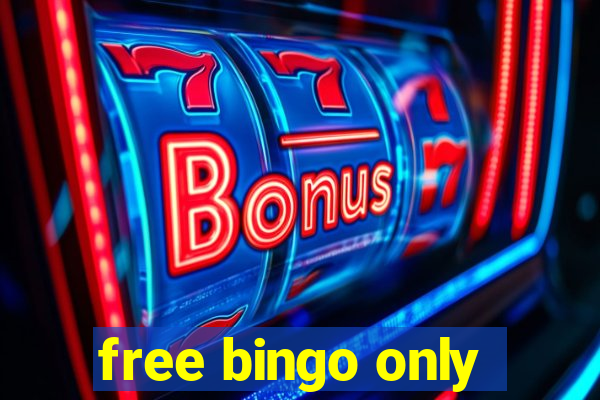 free bingo only