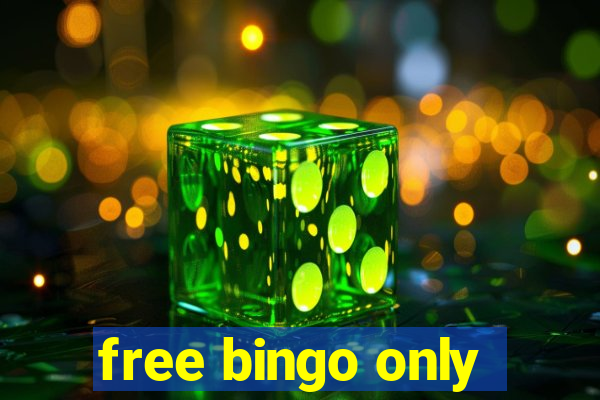 free bingo only