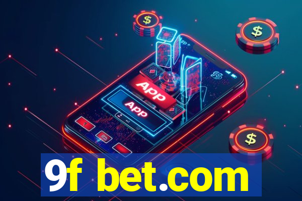 9f bet.com