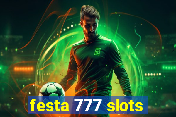 festa 777 slots