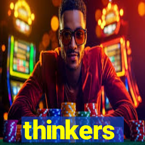 thinkers