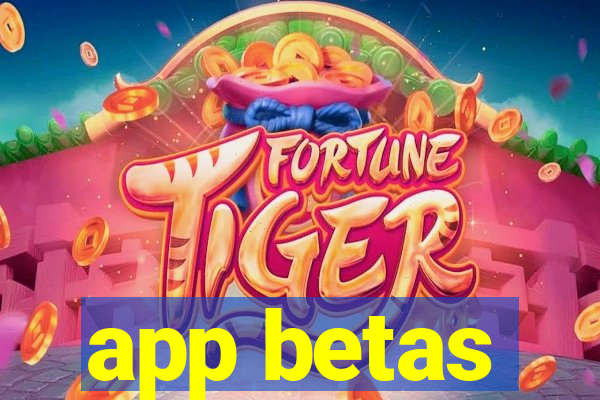 app betas