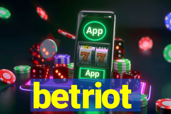 betriot