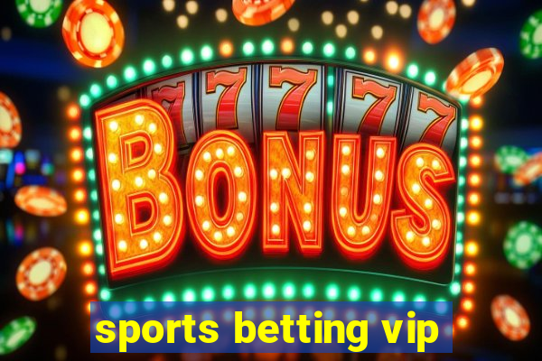 sports betting vip