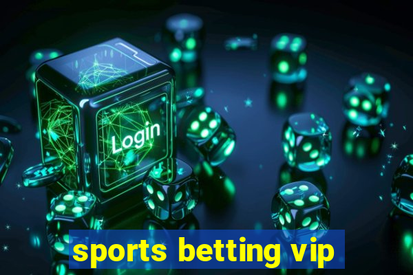 sports betting vip