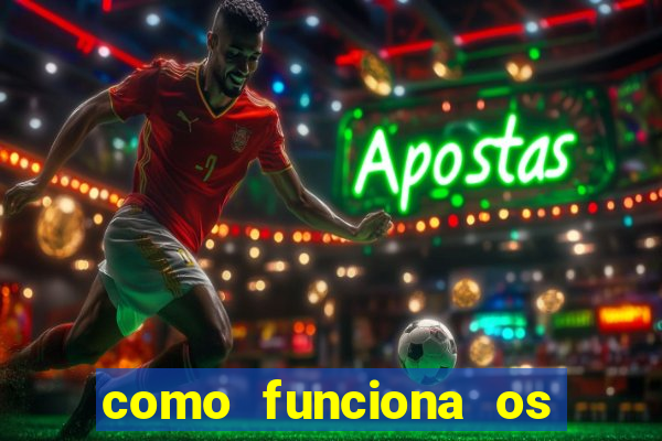 como funciona os jogos de aposta