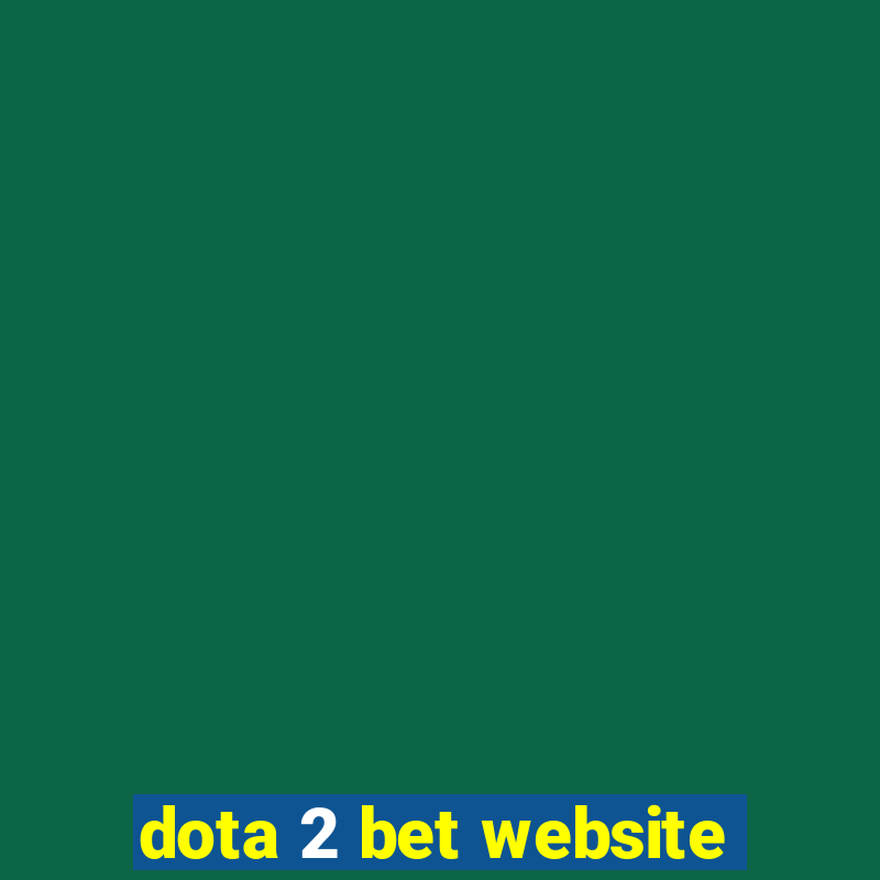 dota 2 bet website