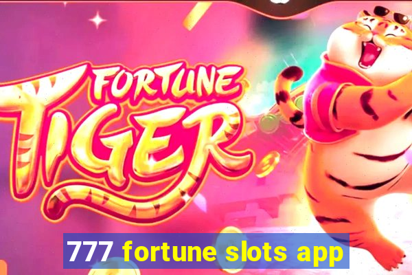 777 fortune slots app