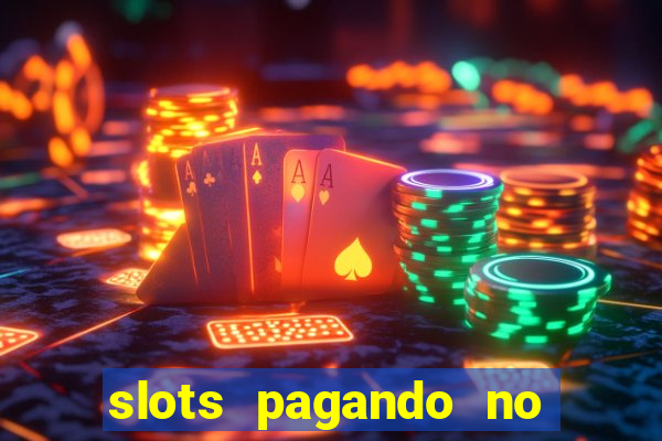 slots pagando no cadastro 2024