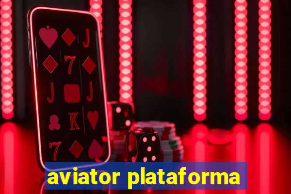 aviator plataforma