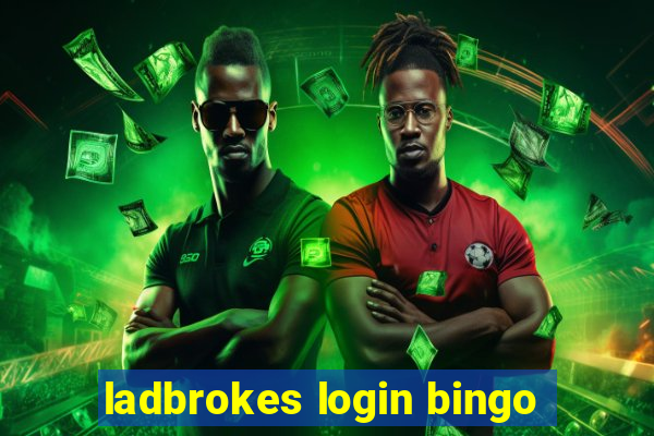 ladbrokes login bingo