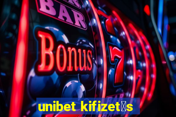 unibet kifizet茅s