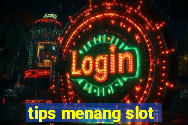 tips menang slot