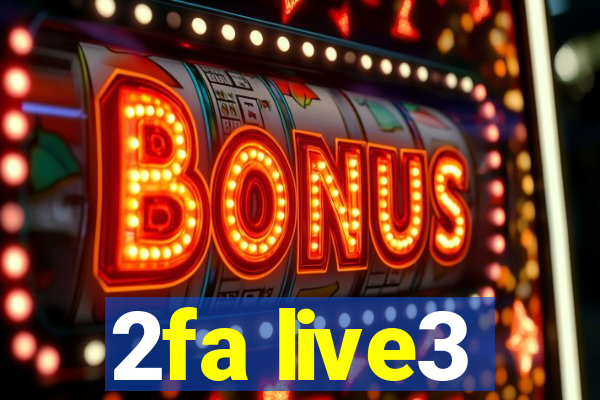 2fa live3