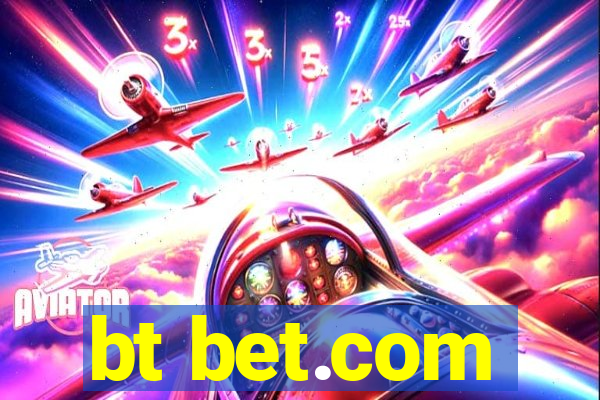 bt bet.com