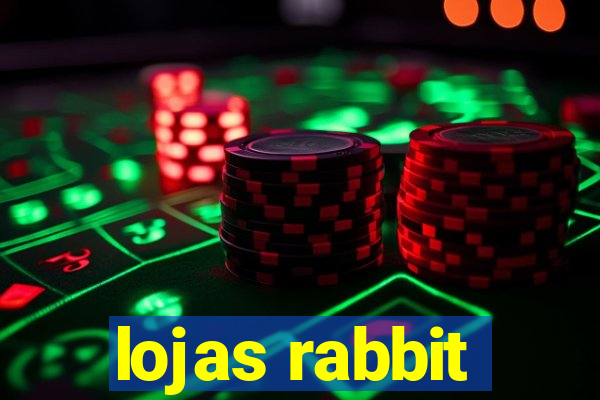 lojas rabbit