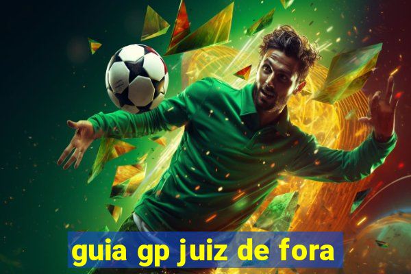 guia gp juiz de fora