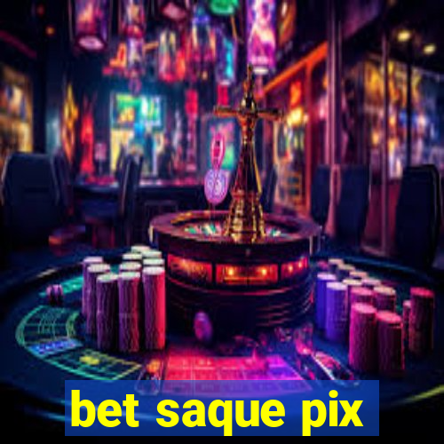 bet saque pix