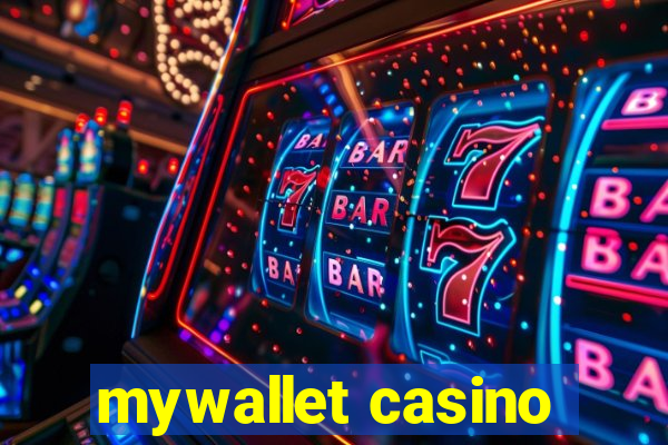 mywallet casino