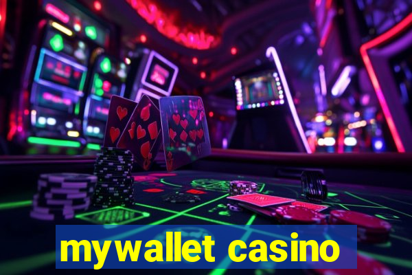 mywallet casino