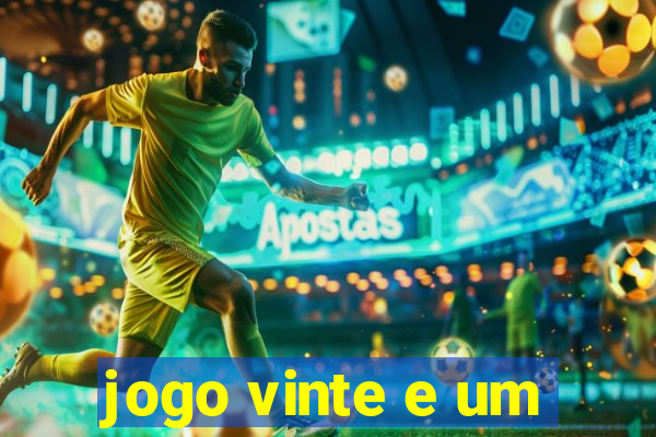 jogo vinte e um