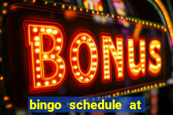 bingo schedule at mohegan sun