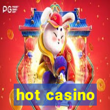 hot casino