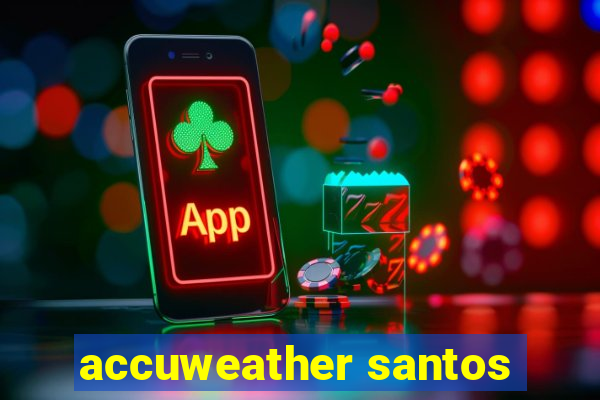 accuweather santos