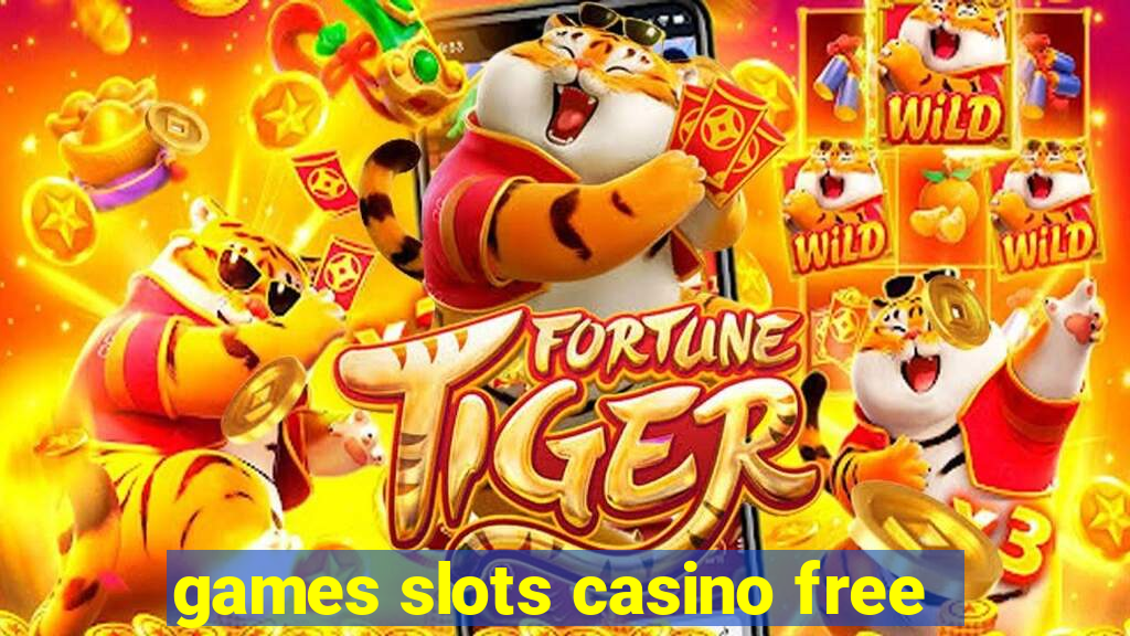 games slots casino free