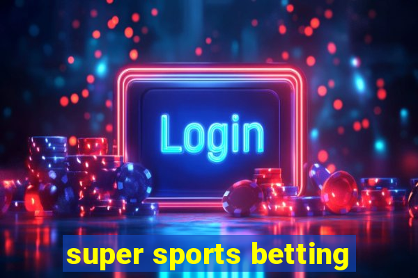 super sports betting