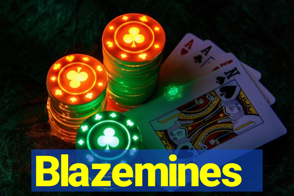 Blazemines