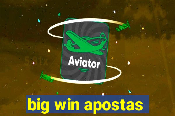 big win apostas