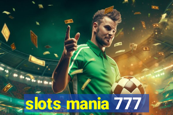 slots mania 777