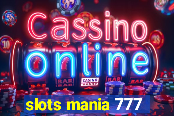 slots mania 777