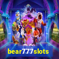 bear777slots