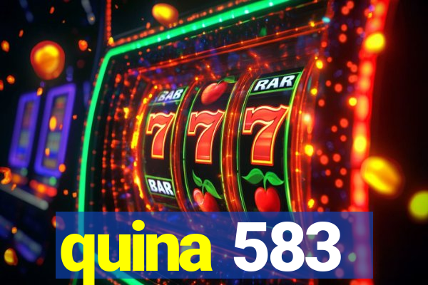 quina 583