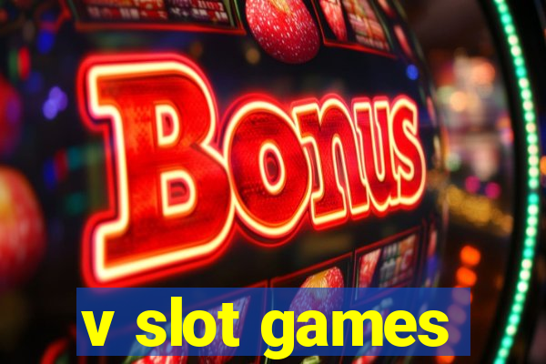 v slot games