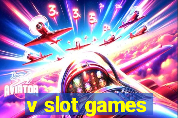 v slot games