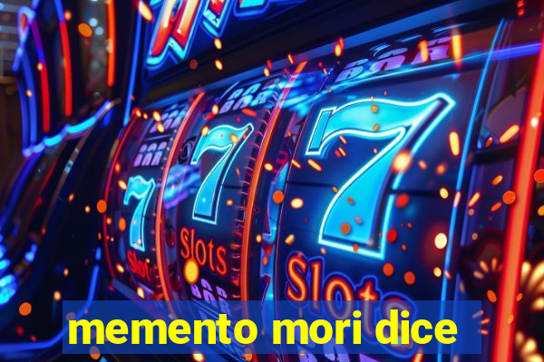 memento mori dice