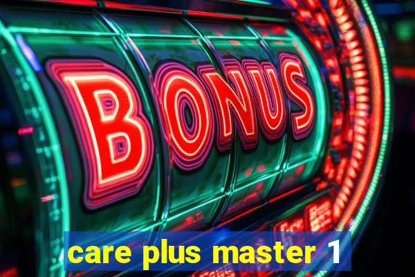 care plus master 1