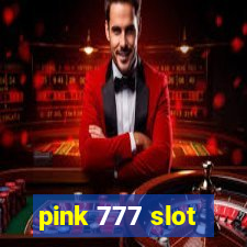 pink 777 slot