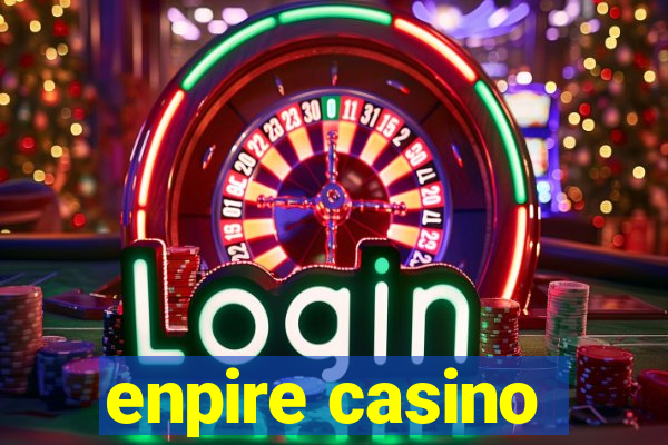 enpire casino