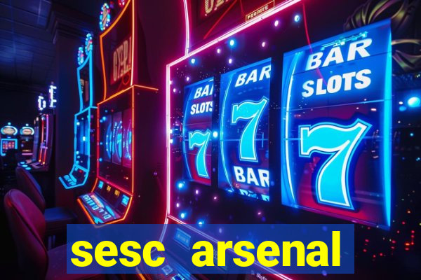 sesc arsenal trabalhe conosco