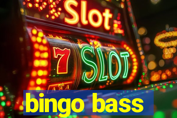 bingo bass