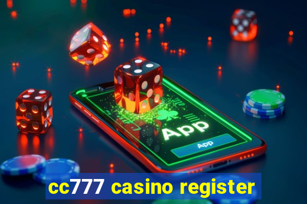 cc777 casino register