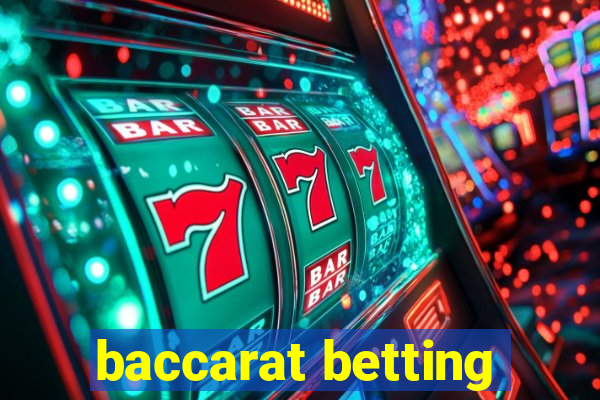 baccarat betting