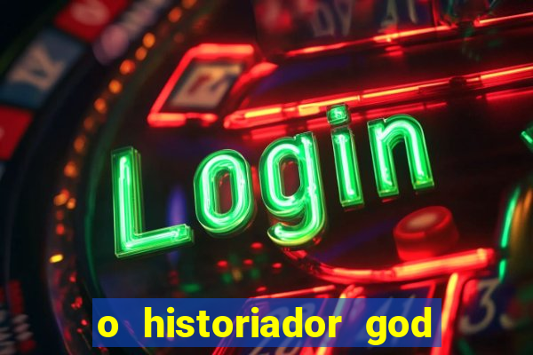 o historiador god of war