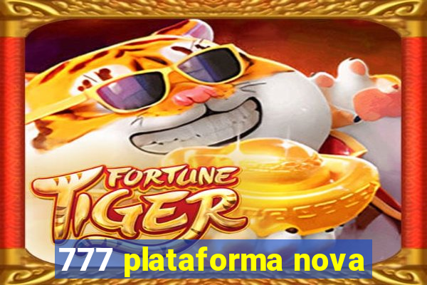 777 plataforma nova