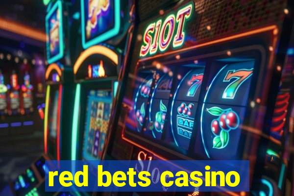 red bets casino